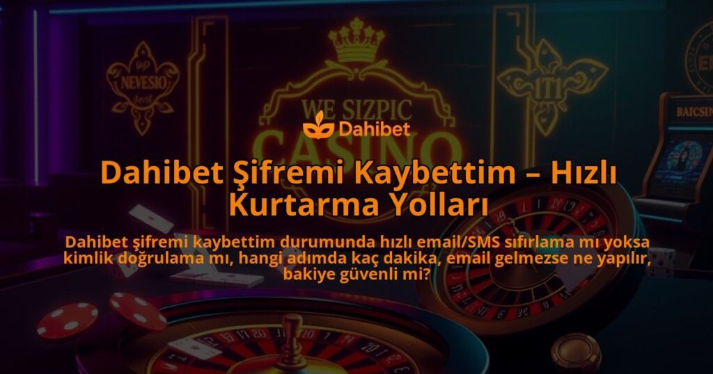 Dahibet-Sifremi-Kaybettim-Hizli-Kurtarma-Yollari-overlay-1786749898.jpg